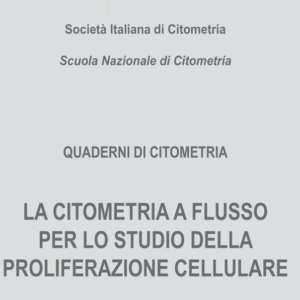 La Citometria a Flusso per lo Studio della Proliferazione Cellulare